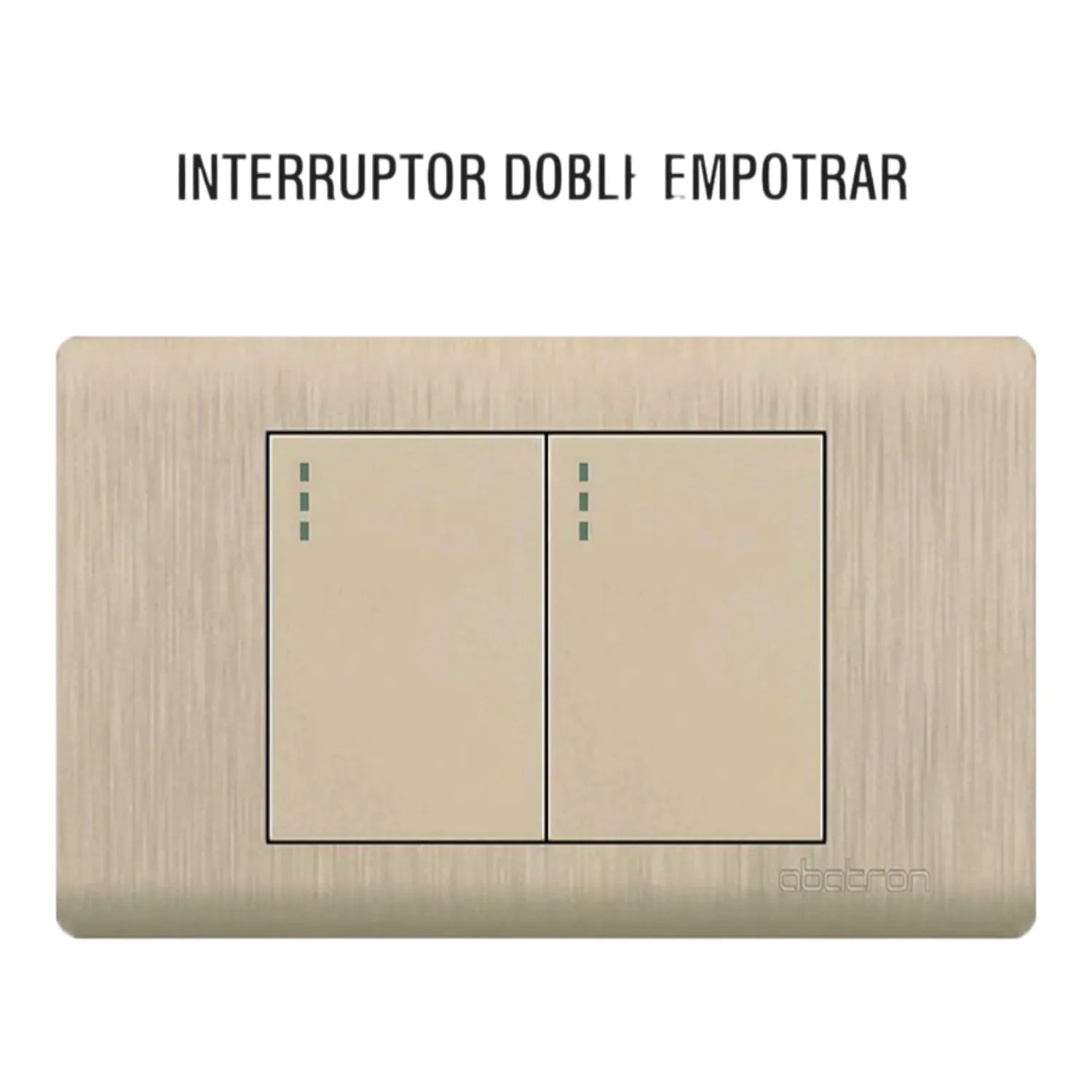 Interruptor Doble Empotrable Abatron Platinum Dorado